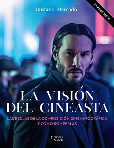 Libro La Vision Del Cineasta. Las Reglas De La