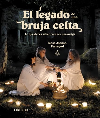 Libro EL LEGADO DE UNA BRUJA CELTA LO QUE DEBES SABER PARA SER UNA MEIGA de ALONSO FERRAGUD ROSA MARIA en Colombia, esoterismo