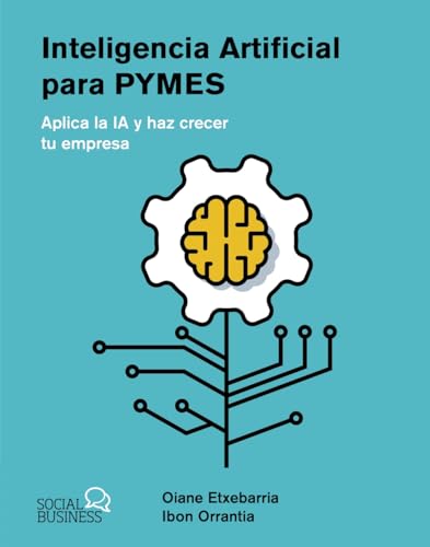 Libro INTELIGENCIA ARTIFICIAL PARA PYMES de ETXEBARRIA TOBIAS DIANE en Colombia, ciencia