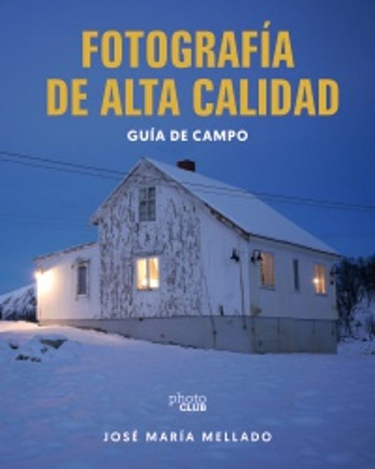 Libro Fotografía De Alta Calidad. Guía De Campo