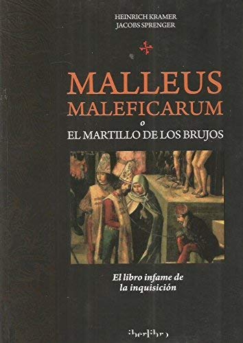 Libro MALEUS MALEFICARUM EL MARTILLO DE LOS BRIJOS de KRAMER HEINRICH en Colombia, esoterismo