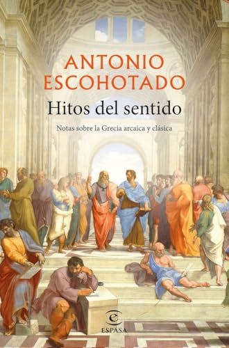Libro HITOS DEL SENTIDO NOTAS SOBRE GRECIA ARCAICA Y CLASICA de ESCOHOTADO ANTONIO en Colombia, filosofia
