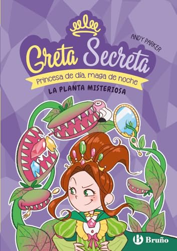 Libro Greta Secreta, 2. La Planta Misteriosa
