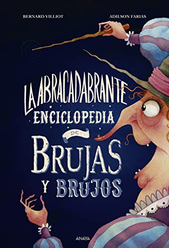 Libro La Abracadabrante Enciclopedia De Brujas