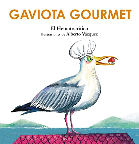 Libro GAVIOTA GOURMET de EL HEMATOCRITICO en Colombia, infantil