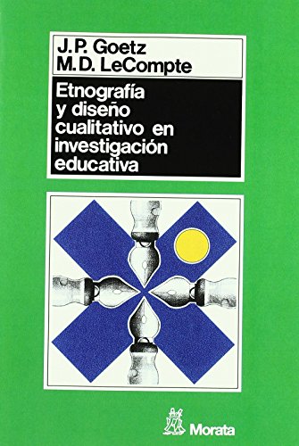 Libro ETNOGRAFIA Y DISENO CUALITATIVO EN INVESTIGACION EDUCATIVA de GOETZ J P en Colombia, investigacion