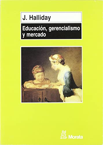 Libro Educacion, Gerencialismo Y Mercado