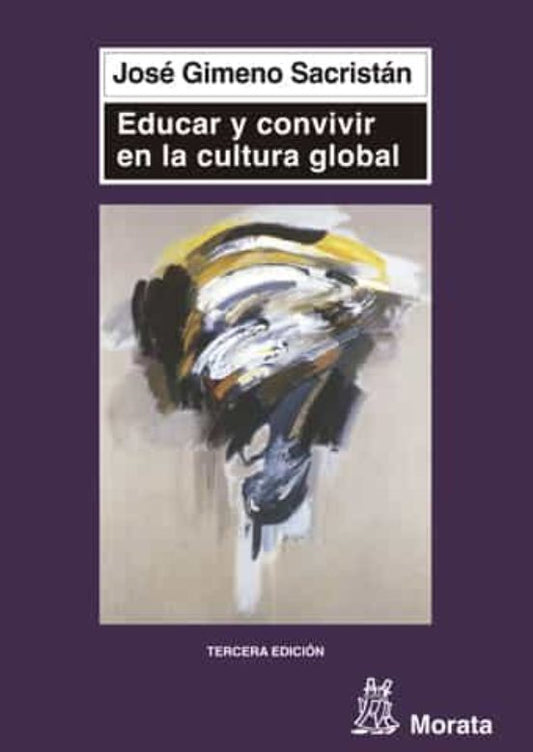 Libro EDUCAR Y CONVIVIR EN LA CULTURA GLOBAL de GIMENO SACRISTAN JOSE en Colombia, pedagogia