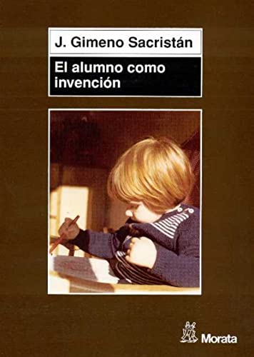 Libro El Alumno Como Invencion