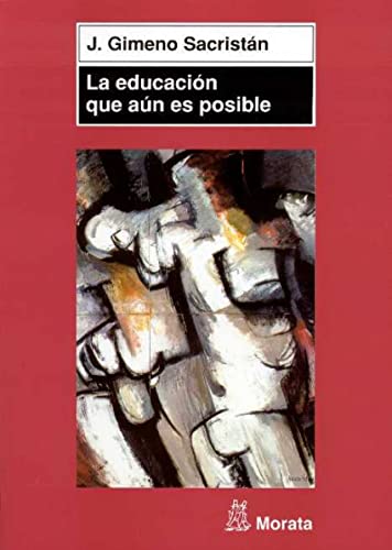 Libro La Educacion Que Aun Es Posible