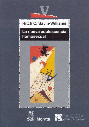 Libro LA NUEVA ADOLESCENCIA HOMOSEXUAL de SAVIN-WILLIAMS RITCH en Colombia, pedagogia