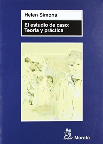 Libro El Estudio De Caso: Teoria Y Practica