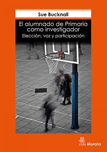 Libro EL ALUMNADO DE PRIMARIA COMO INVESTIGADO de BUCKNALL SUE en Colombia, pedagogia