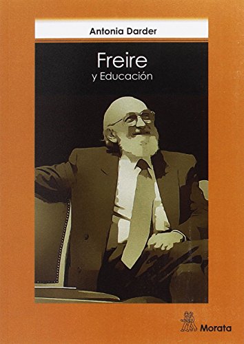 Libro FREIRE Y EDUCACION de DARDER ANTONIA en Colombia, pedagogia