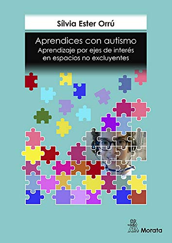 Libro APRENDICES CON AUTISMO APRENDIZAJE POR EJES DE INTERES EN ESPACIOS NO EXCLUYENTES de ORRU SILVIA ESTER en Colombia, pedagogia