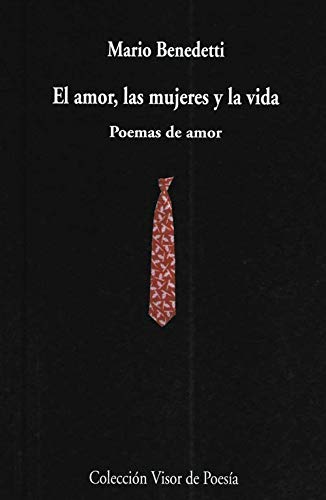 Libro EL AMOR LAS MUJERES Y LA VIDA: POEMAS DE AMOR de BENEDETTI MARIO en Colombia, poesia