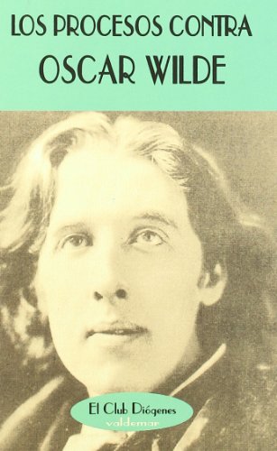 Libro LOS PROCESOS CONTRA OSCAR WILDE de WILDE OSCAR en Colombia, literatura
