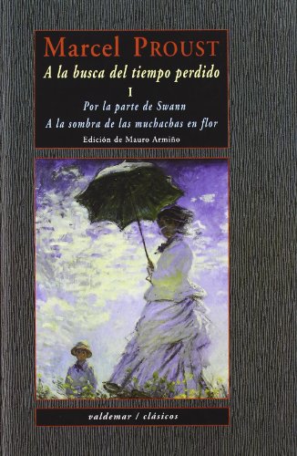 Libro A LA BUSCA DEL TIEMPO PERDIDO I: POR LA PARTE DE SWANN A LA SOM BRA DE LAS MUCHACHAS EN FLOR de PROUST MARCEL en Colombia, literatura