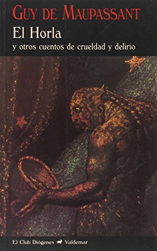 Libro EL HORLA Y OTROS CUENTOS DE CRUELDAD Y DELIRIO de DE MAUPASSANT GUY en Colombia, literatura