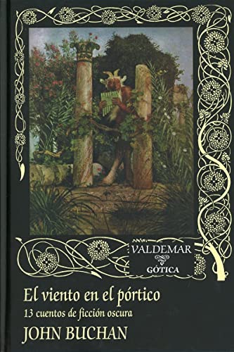 Libro EL VIENTO EN EL PORTICO: 13 CUENTOS DE FICCION OSCURA de JOHN BUCHAN en Colombia, literatura