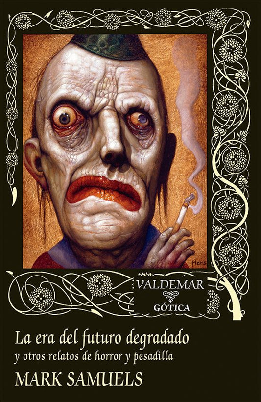 Libro LA ERA DEL FUTURO DEGRADADO Y OTROS RELATOS DE HORROR Y PESADILLA de SAMUELS MARK en Colombia, literatura