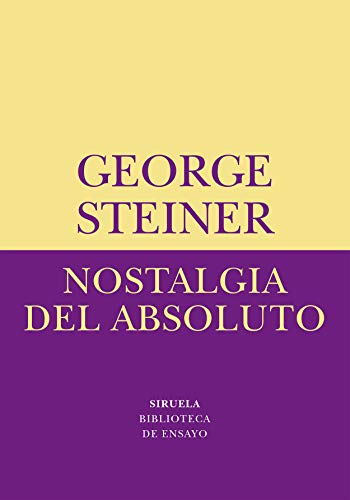 Libro NOSTALGIA DEL ABSOLUTO de STEINER GEORGE en Colombia, ensayo