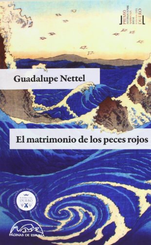 Libro EL MATRIMONIO DE LOS PECES ROJOS de NETTEL GUADALUPE en Colombia, literatura