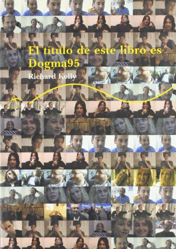Libro EL TITULO DE ESTE LIBRO ES DOGMA 95 de RICHARD KELLY en Colombia, literatura