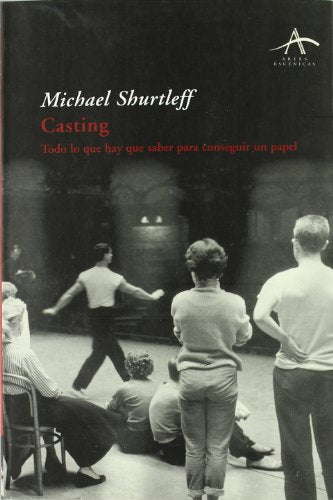 Libro CASTING TODO LO QUE HAY QUE SABER PARA de SHURTLEFF MICHAEL en Colombia, cine