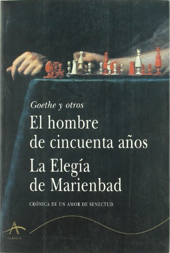 Libro EL HOMBRE DE CINCUENTA ANOS LA ELEGIA D de GOETHE Y OTROS en Colombia, ensayo