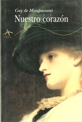Libro NUESTRO CORAZON de DE MAUPASSANT GUY en Colombia, literatura