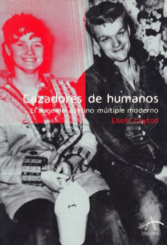 Libro CAZADORES DE HUMANOS de LEYTON ELLIOT en Colombia, administracion