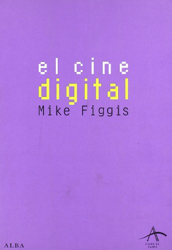 Libro EL CINE DIGITAL de FIGGIS MIKE en Colombia, cine