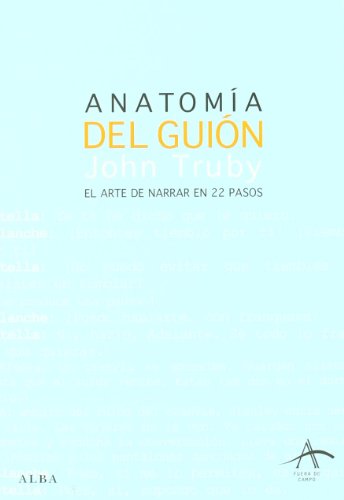Libro ANATOMIA DEL GUION EL ARTE DE NARRAR EN 22 PASOS de TRUBY JOHN en Colombia, cine