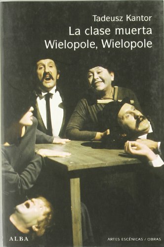 Libro LA CLASE MUERTA WIELOPE WIELOPE de KANTOR TEDEUS en Colombia, teatro