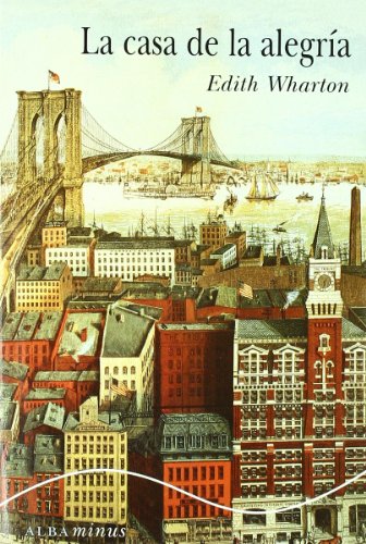Libro LA CASA DE LA ALEGRIA de WHARTON EDITH en Colombia, literatura