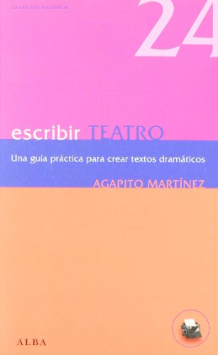 Libro ESCRIBIR TEATRO de MARTINEZ AGAPITO en Colombia, teatro