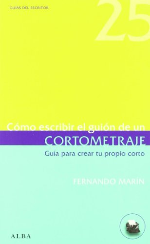 Libro COMO ESCRIBIR EL GUION DE UN CORTOMETRAJ de MARIN FERNANDO en Colombia, teatro