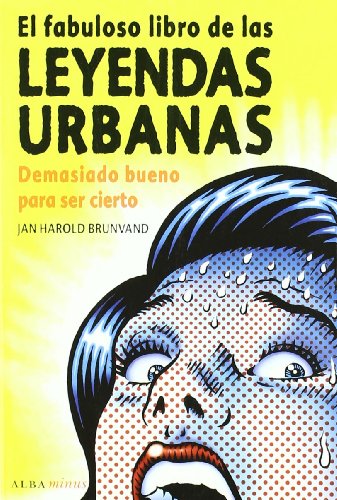 Libro EL FABULOSO LIBRO DE LAS LEYENDAS URBANA de BRUNVAND JAN HAROLD en Colombia, sociologia