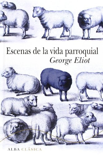Libro ESCENAS DE LA VIDA PARROQUIAL de ELIOT GEORGE en Colombia, literatura
