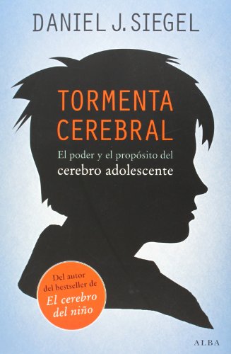 Libro TORMENTA CEREBRAL: EL PODER Y EL PROPOSITO DEL CEREBRO ADOLESCENTE de SIEGEL DANIEL J. en Colombia, psicologia