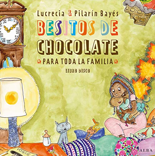 Libro BESITOS DE CHOCOLATE PARA TODA LA FAMILIA (INCLUYE CD) de LUCRECIA Y REYES PILARINA en Colombia, infantil
