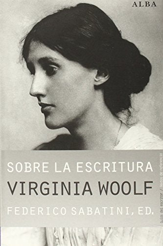 Libro Sobre La Escritura. Virginia Woolf