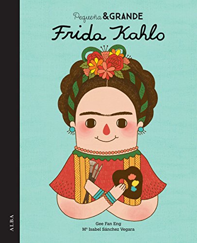 Libro FRIDA KAHLO PEQUENA & GRANDE de FAN ENG GEE en Colombia, infantil