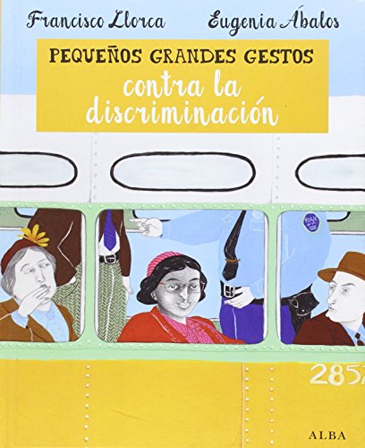 Libro PEQUENOS GRANDES GESTOS CONTRA LA DISCRIMINACION de LLORCA FRANCISCO, ABALOS EUGEN en Colombia, infantil