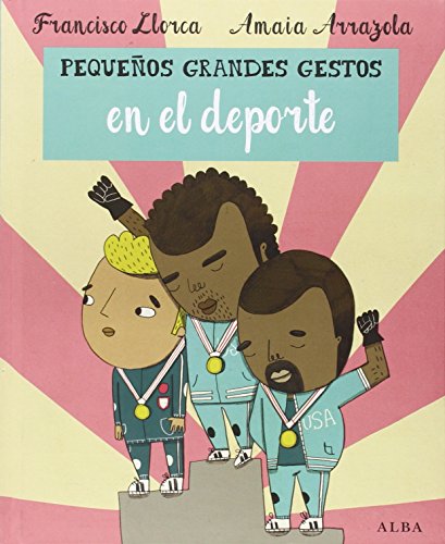 Libro PEQUENOS GRANDES GESTOS EN EL DEPORTE de LLORCA FRANCISCO, ARRAZOLA AMA en Colombia, infantil