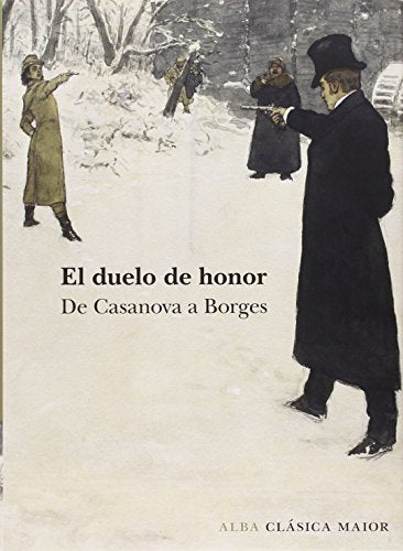 Libro El Duelo De Honor, De Casnova A Borges
