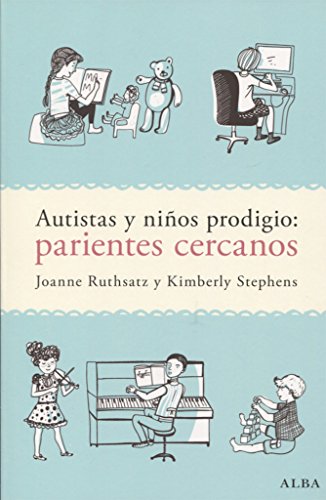 Libro Autistas Y Niños Prodigio: Parientes Cer