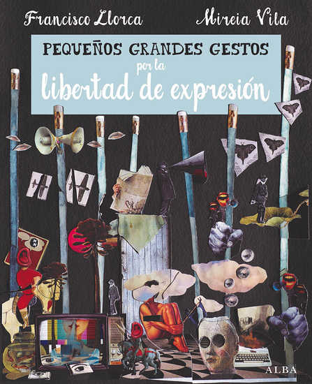 Libro PEQUEÑOS GRANDES GESTOS POR LA LIBERTAD DE EXPRESION de LLORCA FRANCISCO Y VILA MIREIA en Colombia, infantil