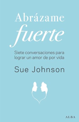 Libro ABRAZAME FUERTE de JOHNSON SUE en Colombia, autoayuda